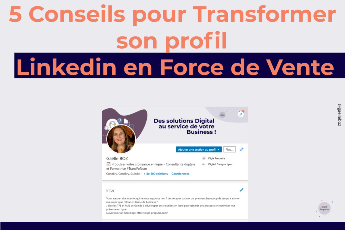 5 Conseils pour Transformer son profil Linkedin en Force de Vente